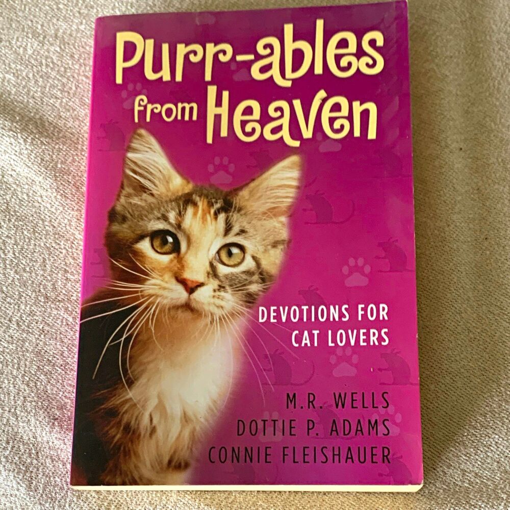 Purr-ables from Heaven: Devotions for Cat Lovers PB M.R. Wells